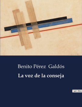 Paperback La voz de la conseja: El eco de una sociedad en transición [Spanish] Book