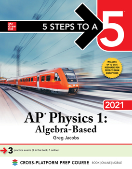Paperback 5 Steps to a 5: AP Physics 1 Algebra-Based 2021 Book