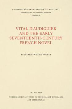 Paperback Vital d'Audiguier and the Early Seventeenth-Century French Novel Book