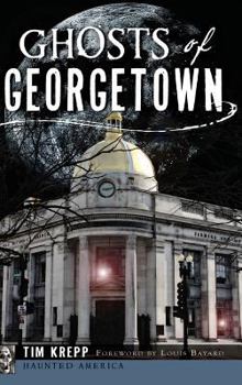 Hardcover Ghosts of Georgetown Book