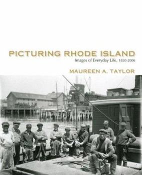 Hardcover Picturing Rhode Island: Images from Everyday Life, 1850a 2006 Book
