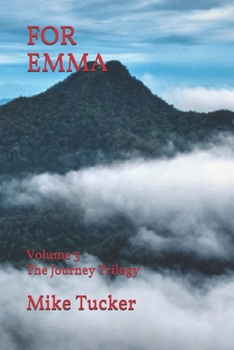 Paperback For Emma: Volume 3, The Journey Trilogy Book