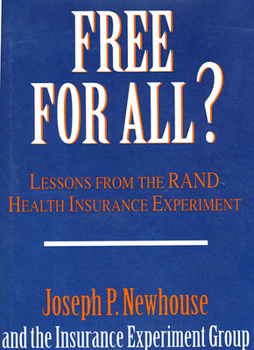 Paperback Free for All?: Lessons from the Rand Health Insurance Experiment Book