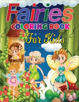 Paperback Fairies Coloring Book for Kids: An Awesome Coloring Book of Fairies Beautiful and Highly Detailed Images Book