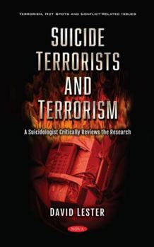 Hardcover Suicide Terrorists and Terrorism: A Suicidologist Critically Reviews the Research Book