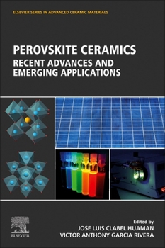 Paperback Perovskite Ceramics: Recent Advances and Emerging Applications Book