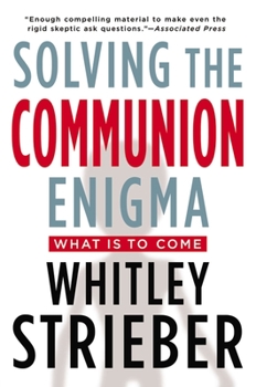 Paperback Solving the Communion Enigma: What Is to Come Book