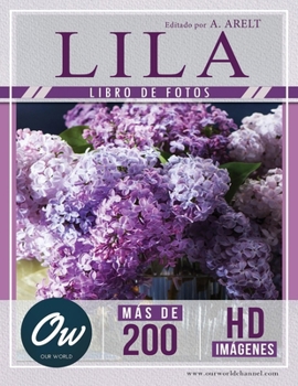 Lila: Libro de fotos - Más de 200 imágenes HD (Spanish Edition)