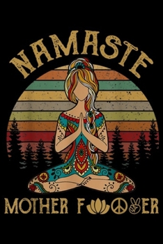 Namaste Mother fer: Namaste Motherfucker Yoga Vintage Funny Men Women Journal/Notebook Blank Lined Ruled 6x9 100 Pages