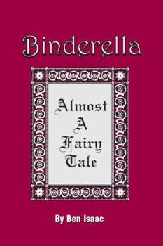 Paperback Binderella: Almost A Fairy Tale Book