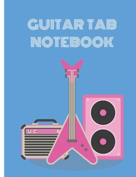 Paperback Guitar Tab Notebook: Blank Guitar Tab Paper 100 Sheets 8.5 x 11 Students Teachers Book