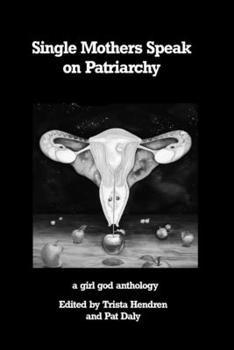 Paperback Single Mothers Speak on Patriarchy Book