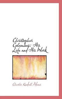 Paperback Christopher Columbus: His Life and His Work Book