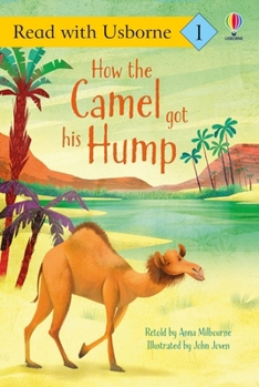 How the Camel got his Hump - Book  of the Usborne First Reading Level 1