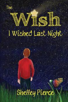 The Wish I Wished Last Night - Book #1 of the Crumberry Chronicles