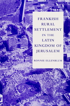 Paperback Frankish Rural Settlement in the Latin Kingdom of Jerusalem Book