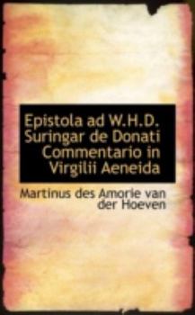 Paperback Epistola Ad W.H.D. Suringar de Donati Commentario in Virgilii Aeneida Book