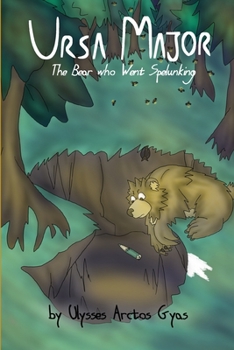 Paperback Ursa Major: The Bear who Went Spelunking Book