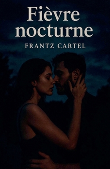 Fièvre nocturne (French Edition)