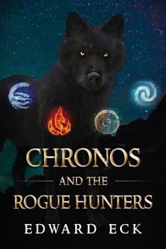 Paperback Chronos and the Rogue Hunters Book