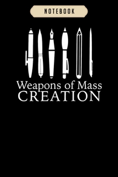 Paperback Notebook: Writer weapons of mass creation author teacher journal-6x9(100 pages)Blank Lined Journal For kids, student, school, wo Book