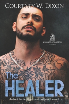 The Healer - An MM Medical Interracial Romance - Book #1 of the Knights of Boston