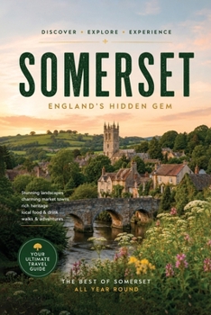 Paperback Somerset - England's Hidden Gem Book