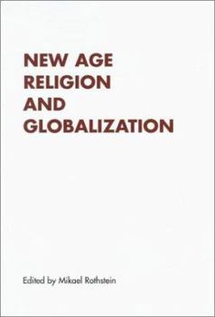 Paperback New Age Religion and Globalization Book