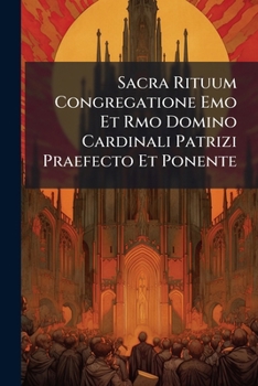 Paperback Sacra Rituum Congregatione Emo Et Rmo Domino Cardinali Patrizi Praefecto Et Ponente Book