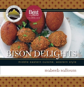 Paperback Bison Delights: Middle Eastern Cuisine, Western Style Book