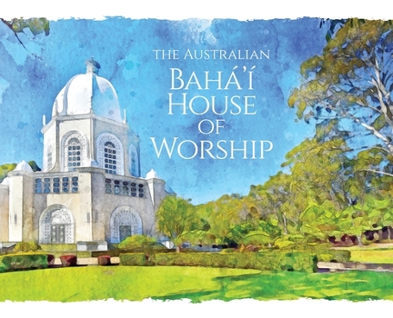 Hardcover The Australian Bahá'í House of Worship Book