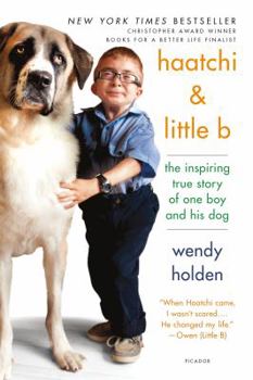 Paperback Haatchi & Little B: The Inspiring True Story of One Boy and His Dog Book