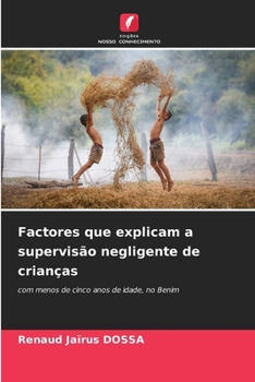 Paperback Factores que explicam a supervisão negligente de crianças [Portuguese] Book