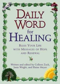 Hardcover Daily Word for Healing: Blessing Your Life with Messages of Hope and Renewal Book