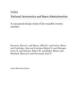 Paperback A Conceptual Design Study of the Reusable Reentry Satellite Book