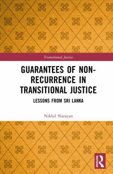 Guarantees of Non-Recurrence in Transitional Justice: Lessons from Sri Lanka