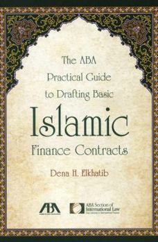 Paperback The ABA Practical Guide to Drafting Basic Islamic Finance Contracts Book