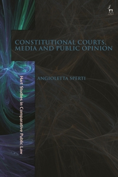 Paperback Constitutional Courts, Media and Public Opinion Book