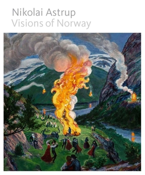 Hardcover Nikolai Astrup: Visions of Norway Book