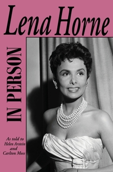 Paperback In Person-Lena Horne: as told to Helen Arstein and Carlton Moss Book