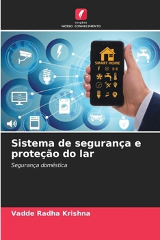 Sistema de segurança e proteção do lar: Segurança doméstica (Portuguese Edition)
