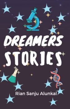 Dreamer's Stories: STEM-Related Short Story Collection for Kids | Irresistible Stories That Are Just the Right Level for Ages 8+ | 5.5 x 8.5 inches, 50+ pages |Moral Tales for Kids