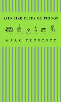 Paperback Said Like Reeds or Things Book