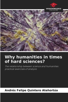 Paperback Why humanities in times of hard sciences? Book