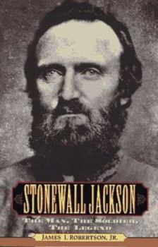 Hardcover Stonewall Jackson: The Man, the Solider, the Legend Book