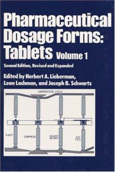 Hardcover Pharmaceutical Dosage Forms: Tablets, Volume 1, Second Edition Book