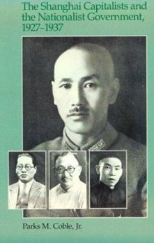 Paperback The Shanghai Capitalists and the Nationalist Government, 1927-1937, Second Edition Book