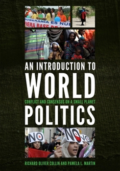 Paperback An Introduction to World Politics: Conflict and Consensus on a Small Planet Book