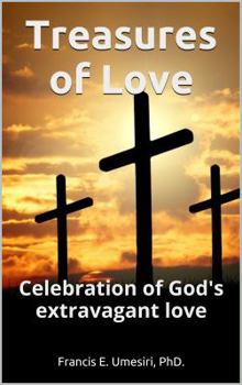 Paperback Treasures of Love: Celebration of God's Extravagant Love Book