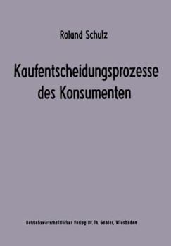Paperback Kaufentscheidungsprozesse Des Konsumenten [German] Book
